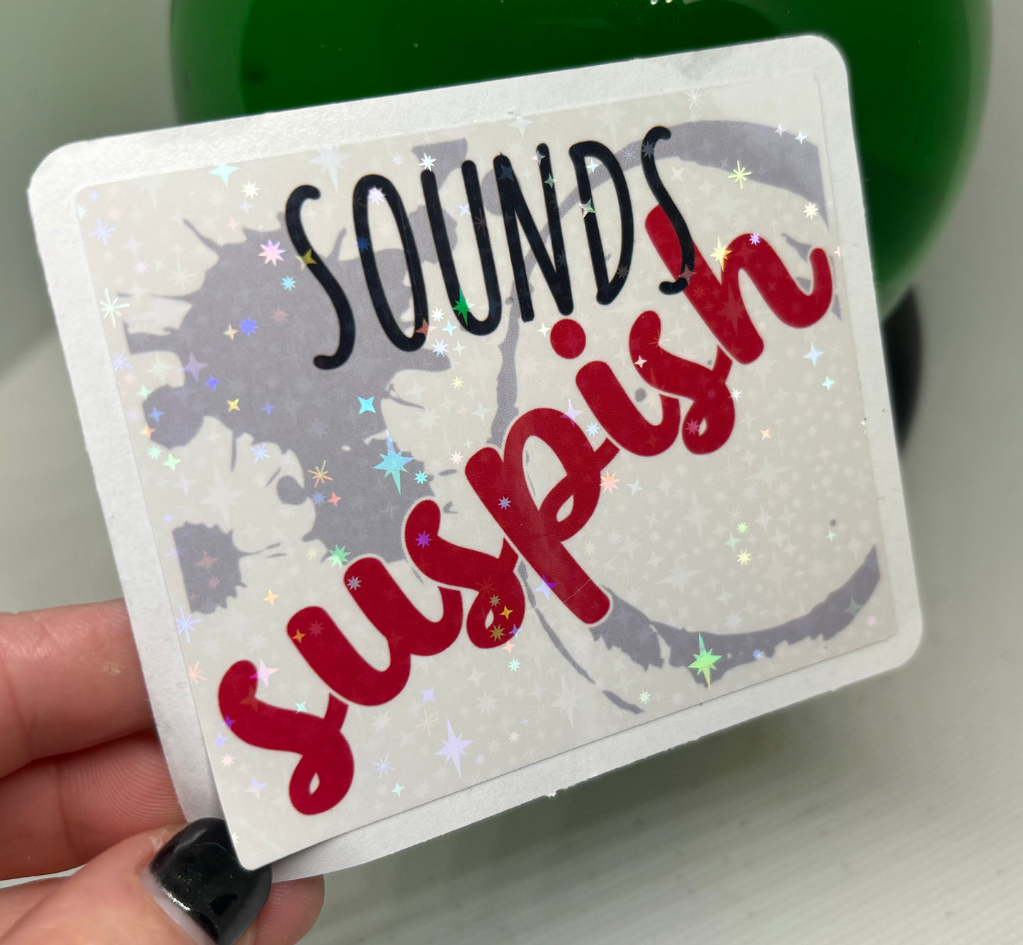 Sounds Suspish Sticker