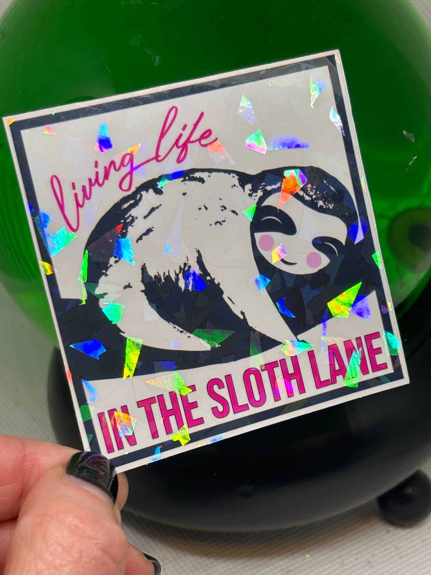 Living Life in the Sloth Lane Sticker