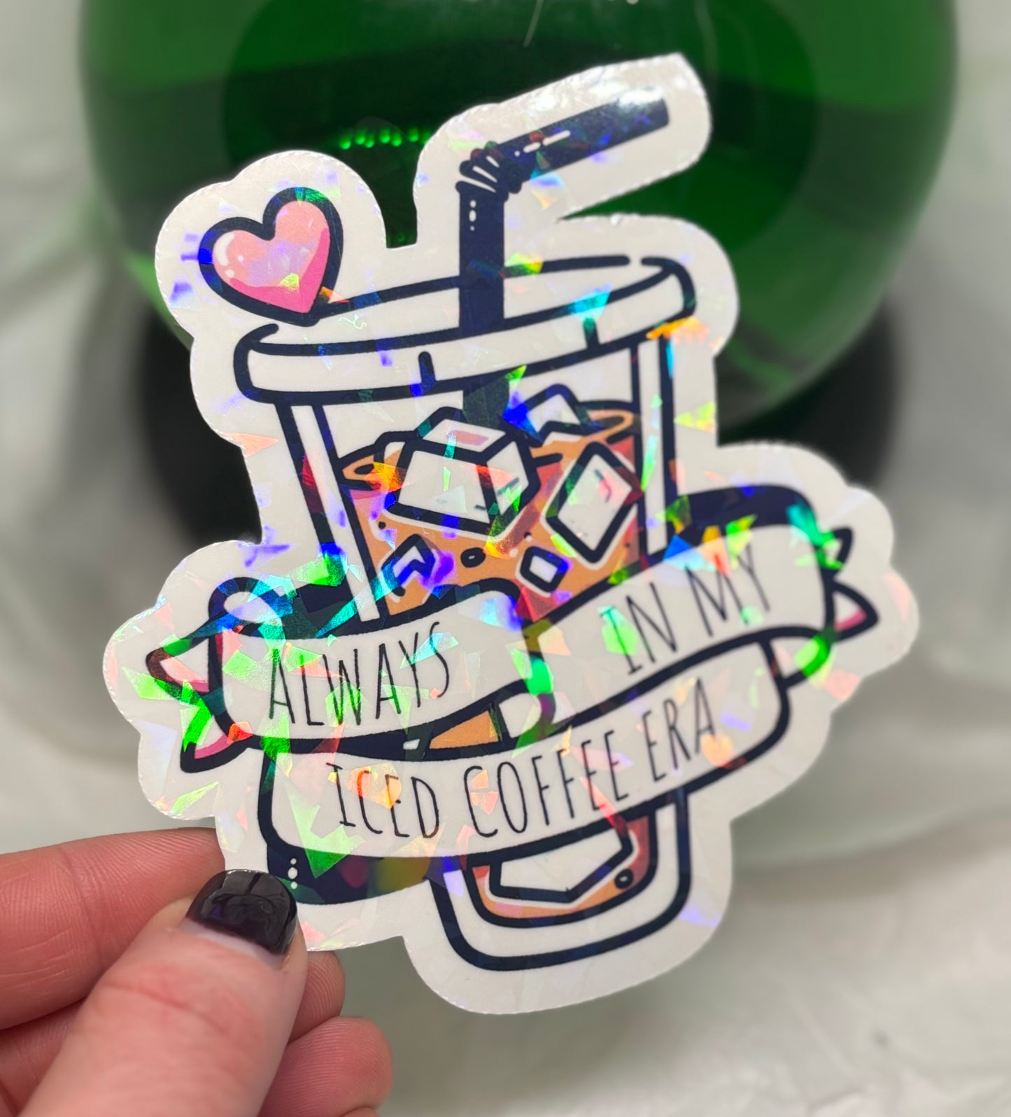 Always In My Iced Coffee Era Sticker