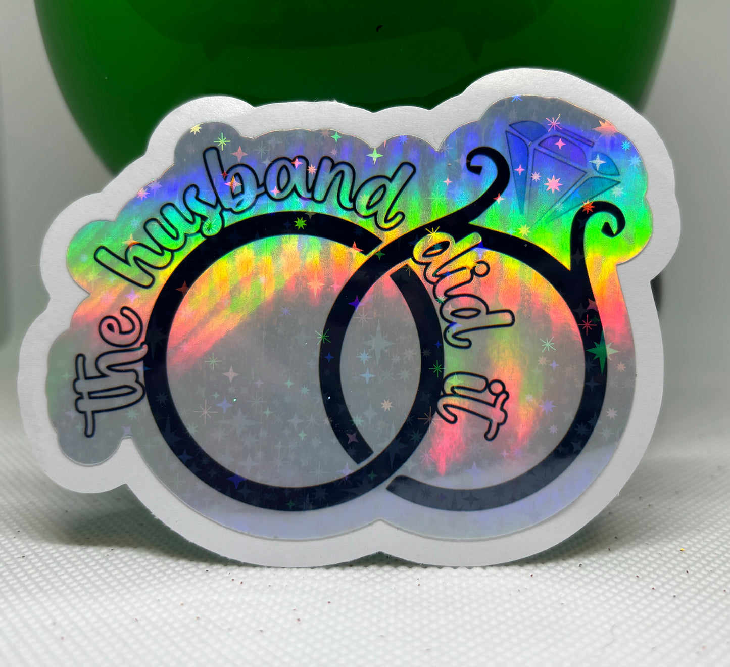 The Husband Did It Sticker