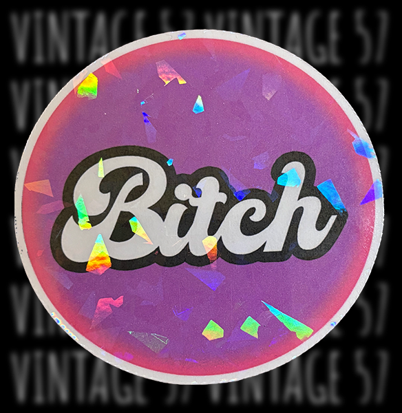 Bitch Sticker