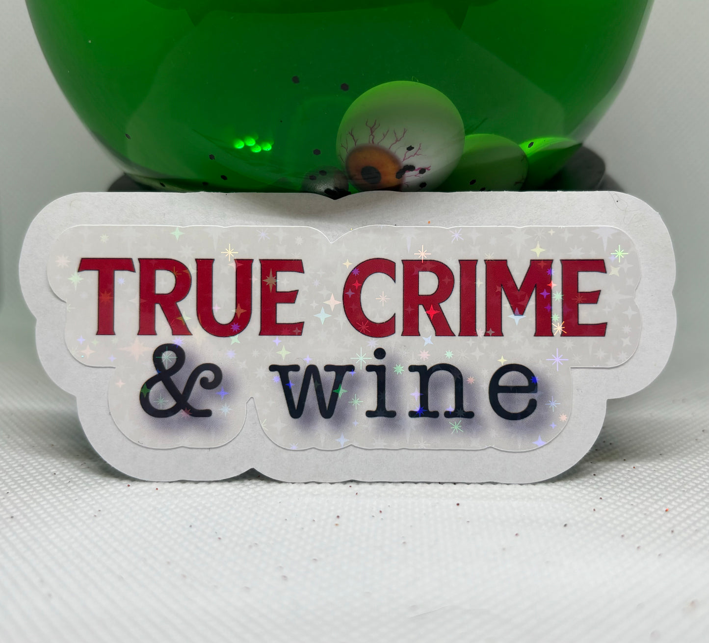 True Crime & Wine Sticker