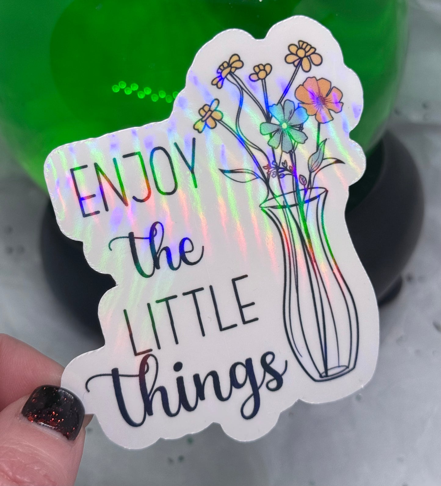 Enjoy the Little Things Sticker
