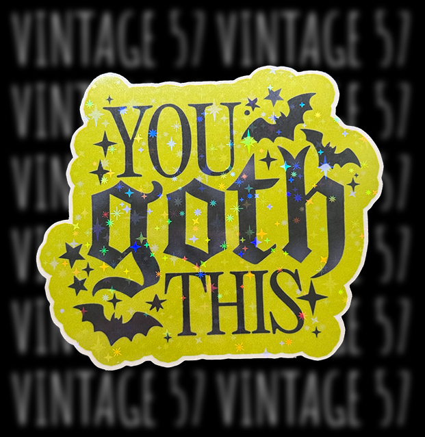 You Goth This Sticker (Lime Green)