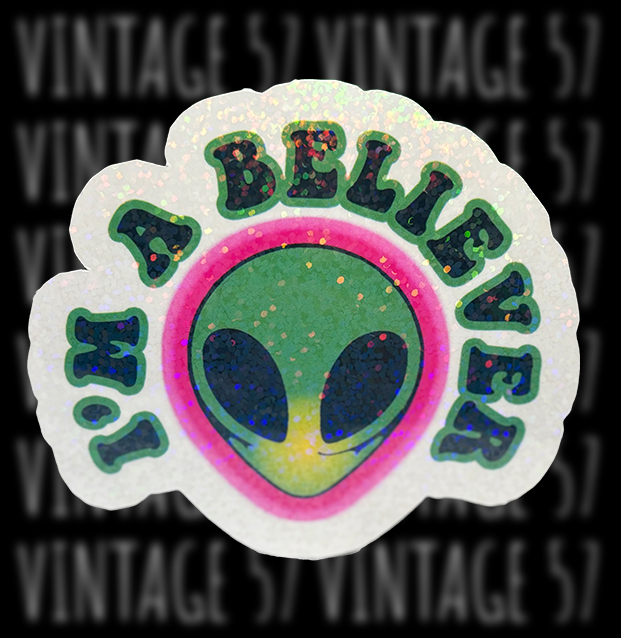 I'm A Believer Sticker