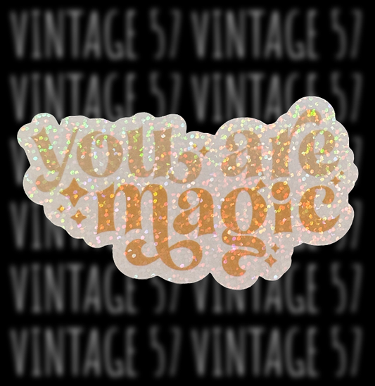You Are Magic Sticker