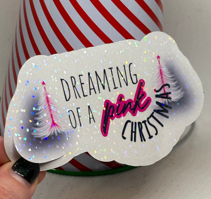 Dreaming of a Pink Christmas Sticker