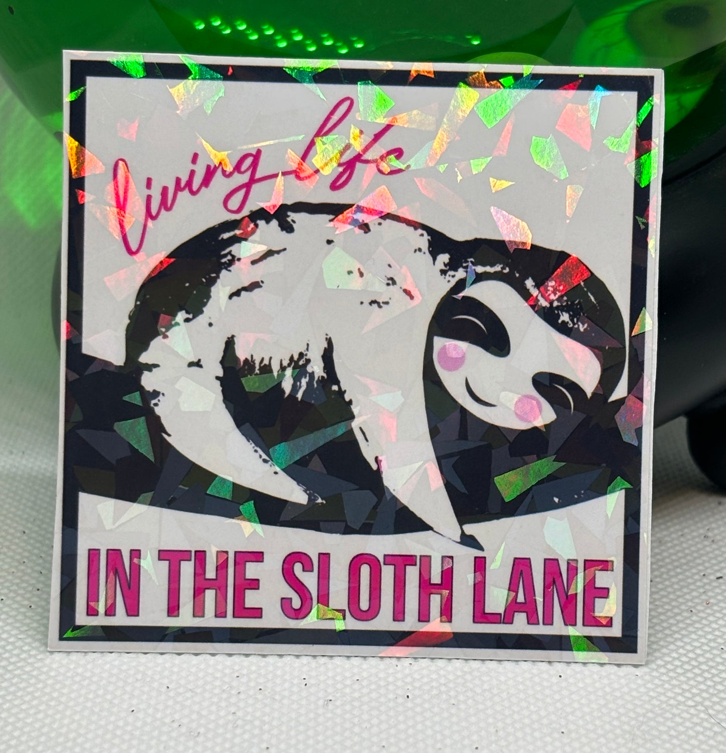 Living Life in the Sloth Lane Sticker