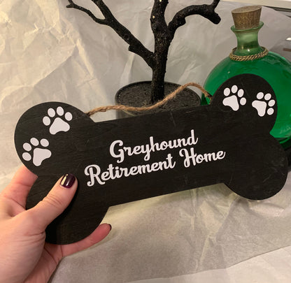 Greyhound Retirement Home Dog Bone Sign