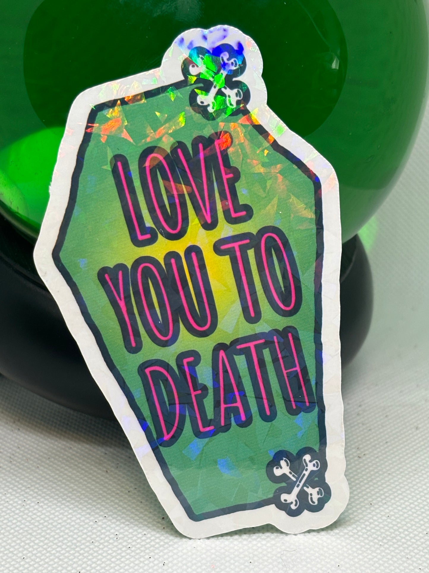 Love You to Death Sticker (Green)