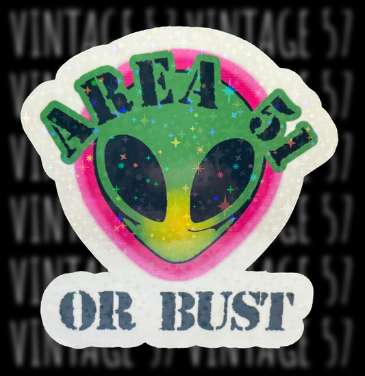 Area 51 or Bust Sticker