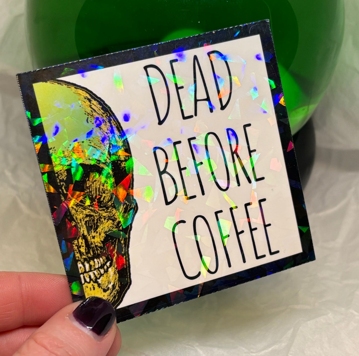 Dead Before Coffee Sticker