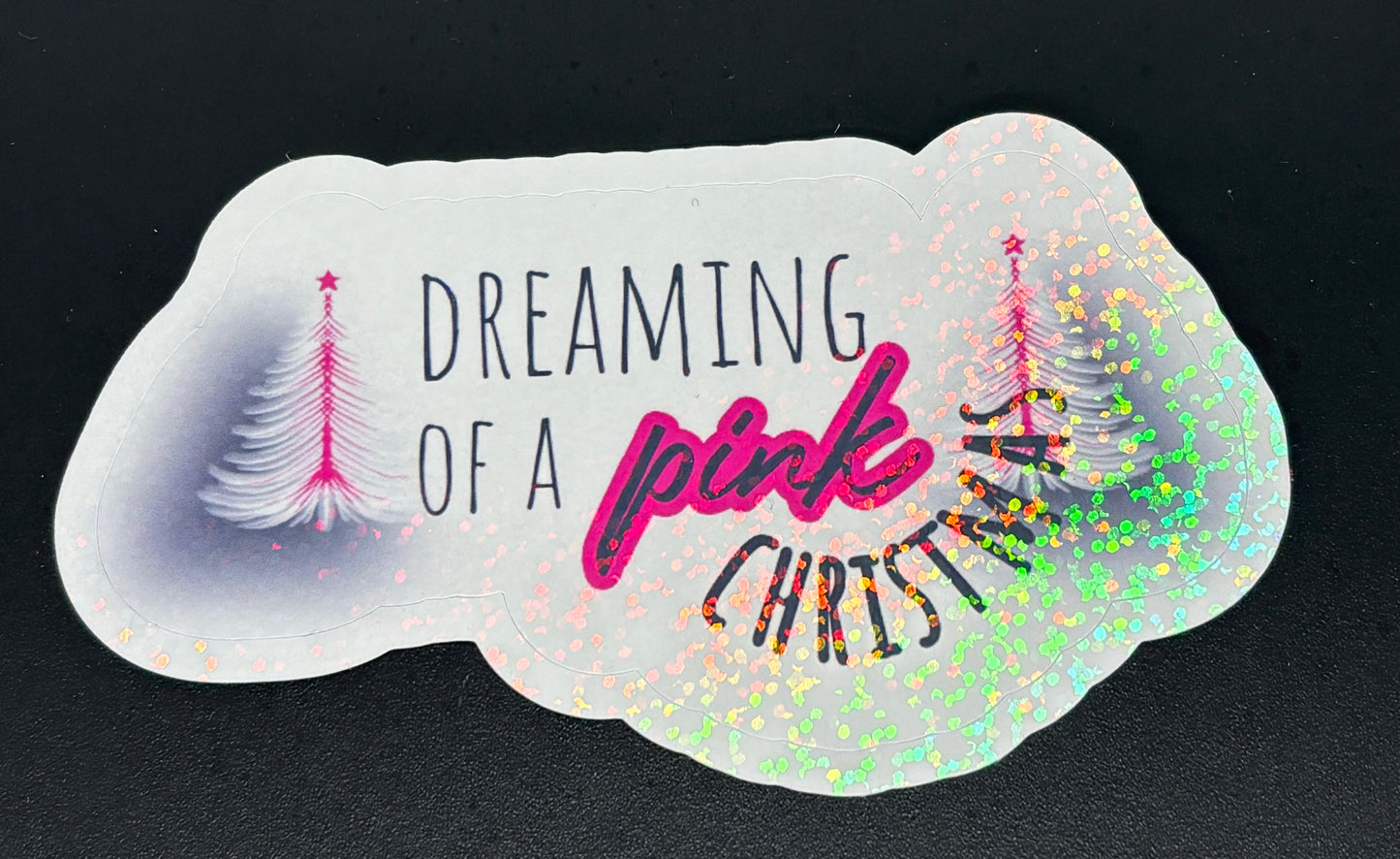 Dreaming of a Pink Christmas Sticker