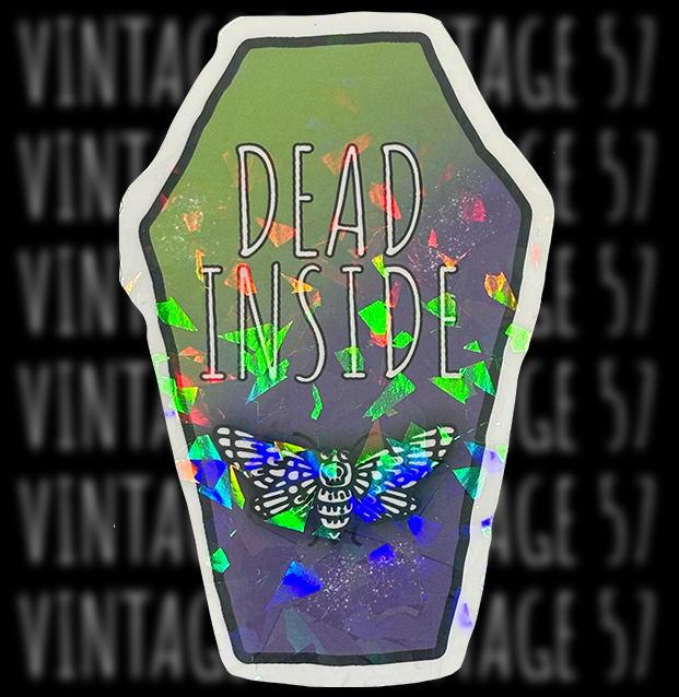 Dead Inside w/Moth Sticker