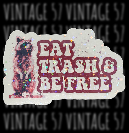 Eat Trash & Be Free Sticker