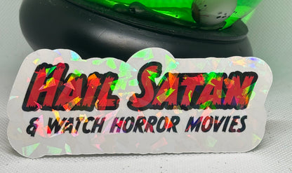 Hail Satan & Watch Horror Movies Sticker