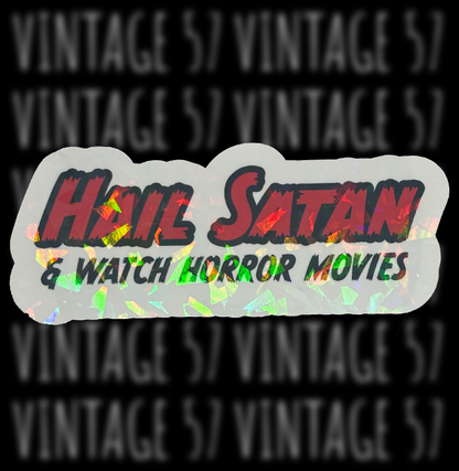 Hail Satan & Watch Horror Movies Sticker