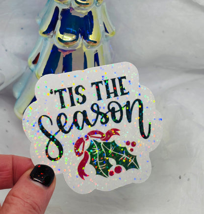 'Tis The Season Sticker