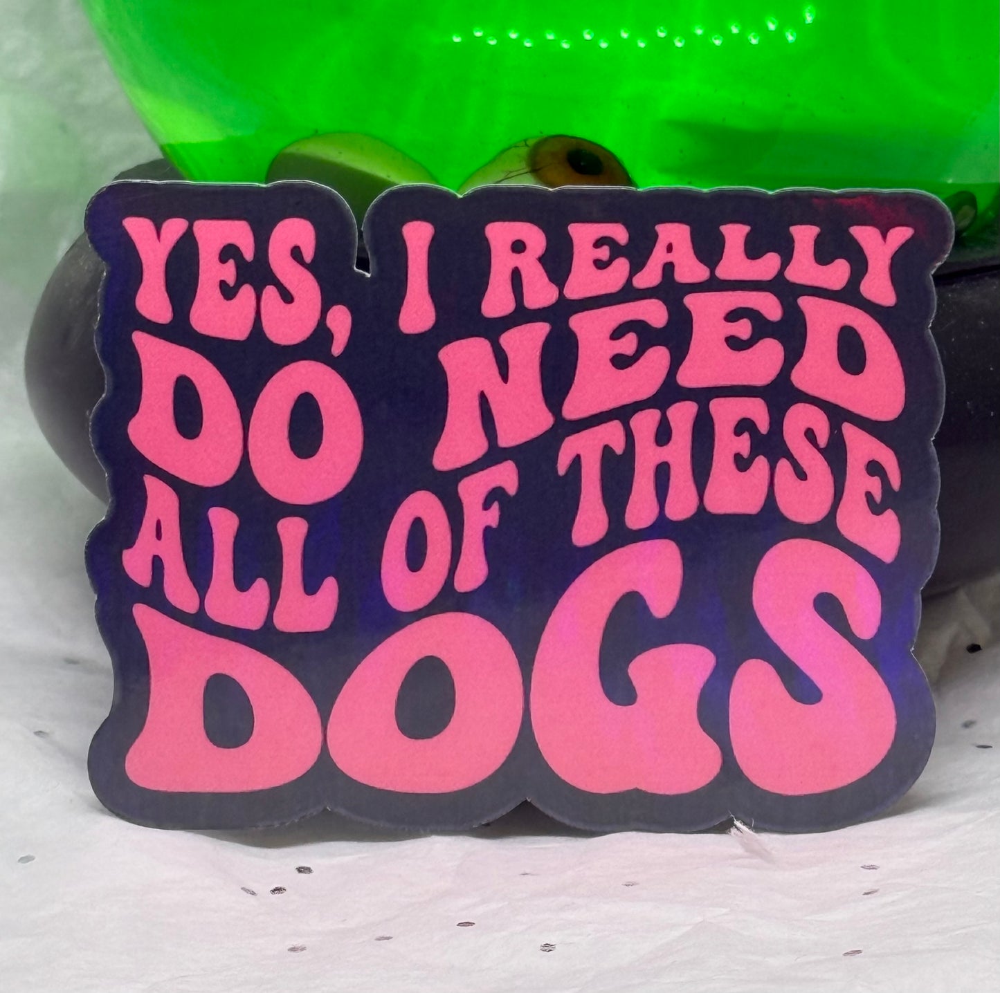 All of the Dogs Sticker