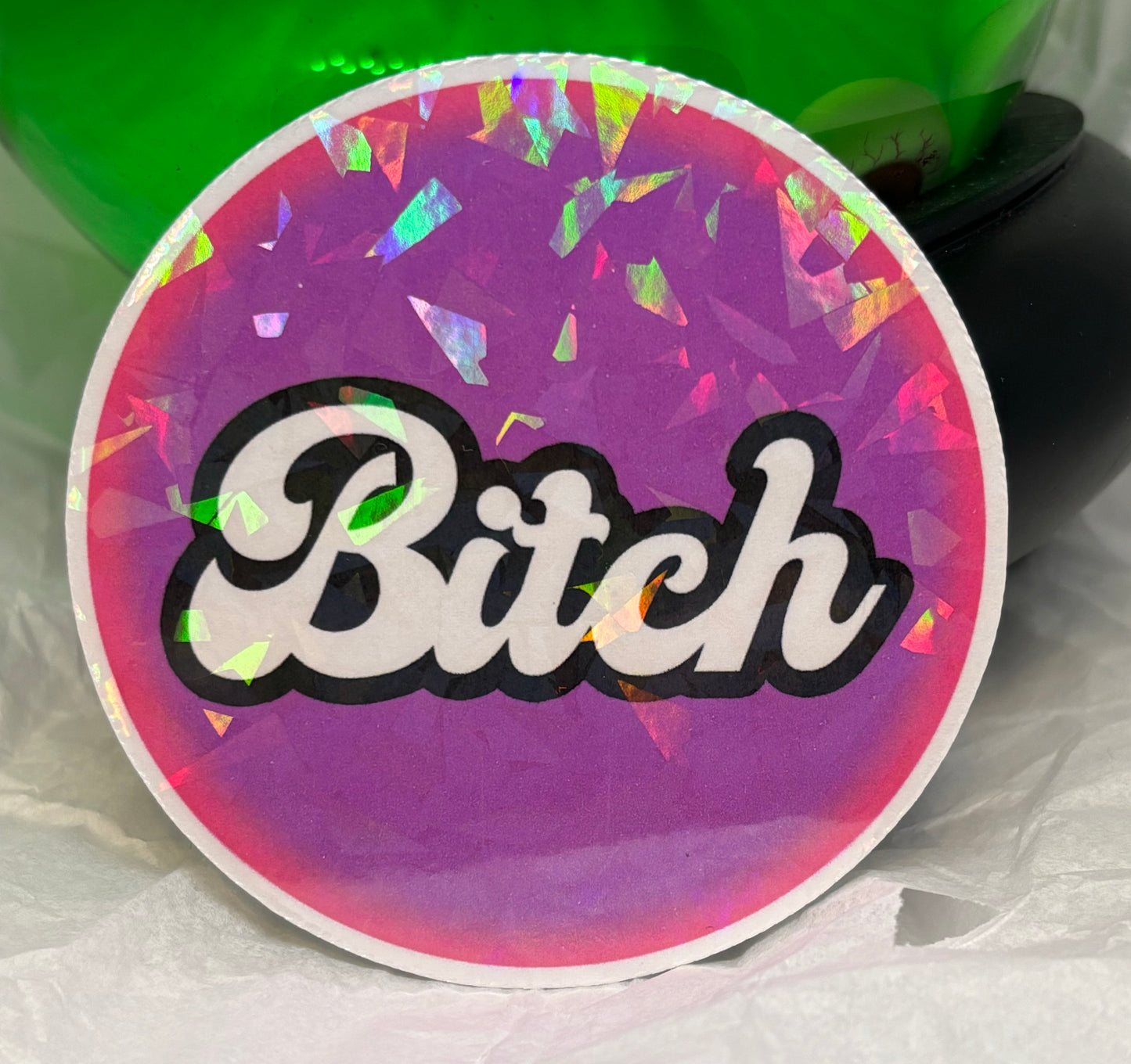 Bitch Sticker