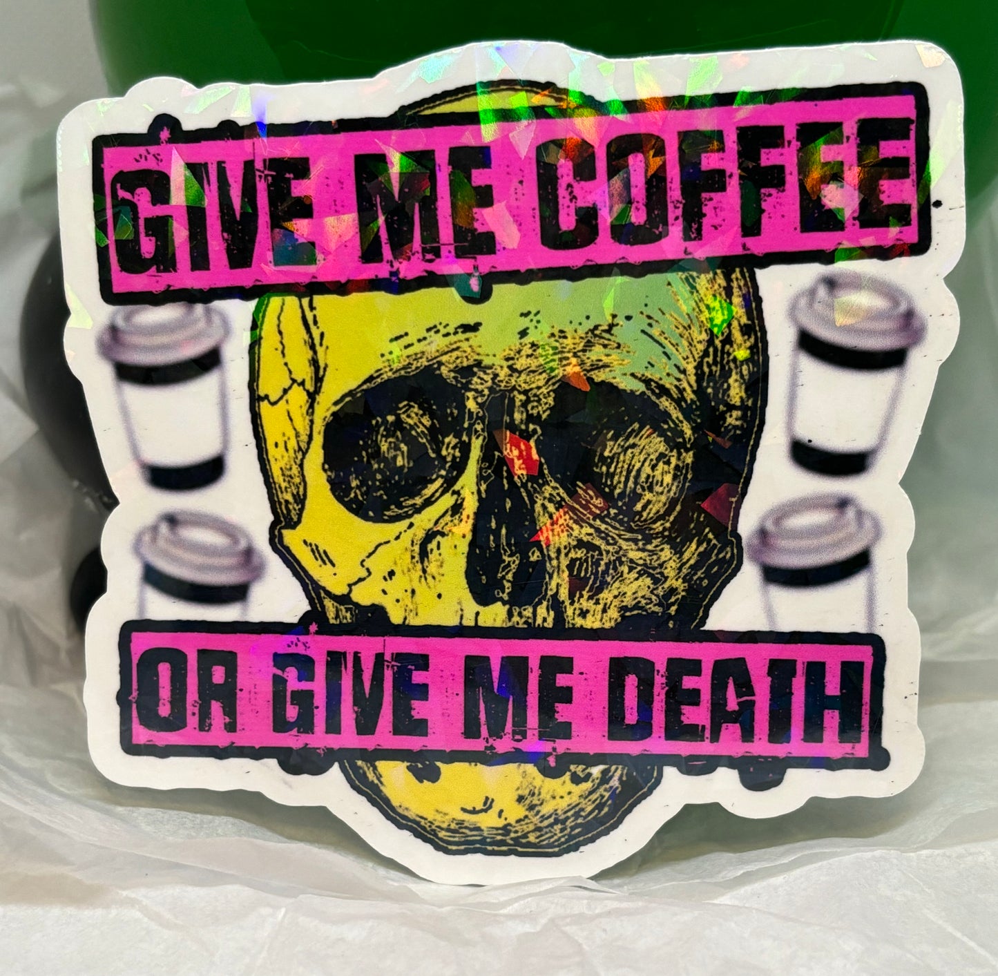 Coffee or Death Sticker