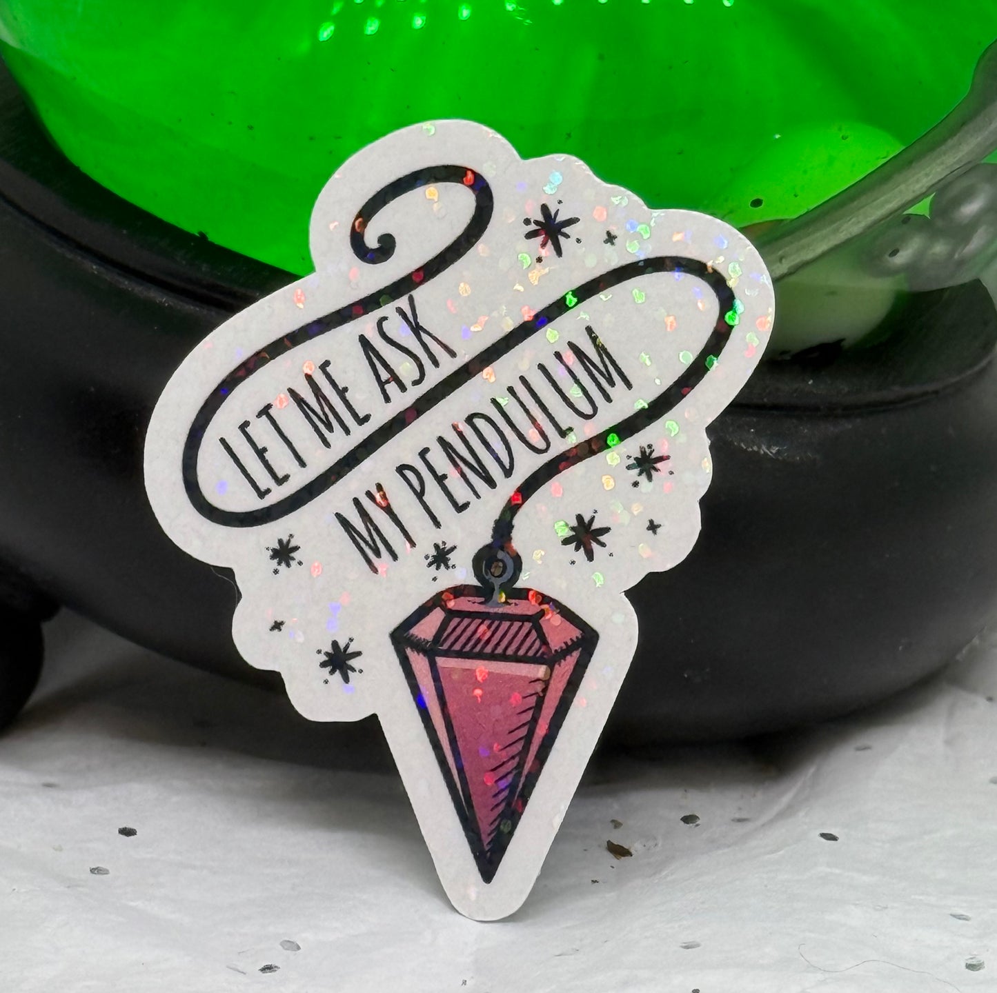 Let Me Ask My Pendulum Sticker