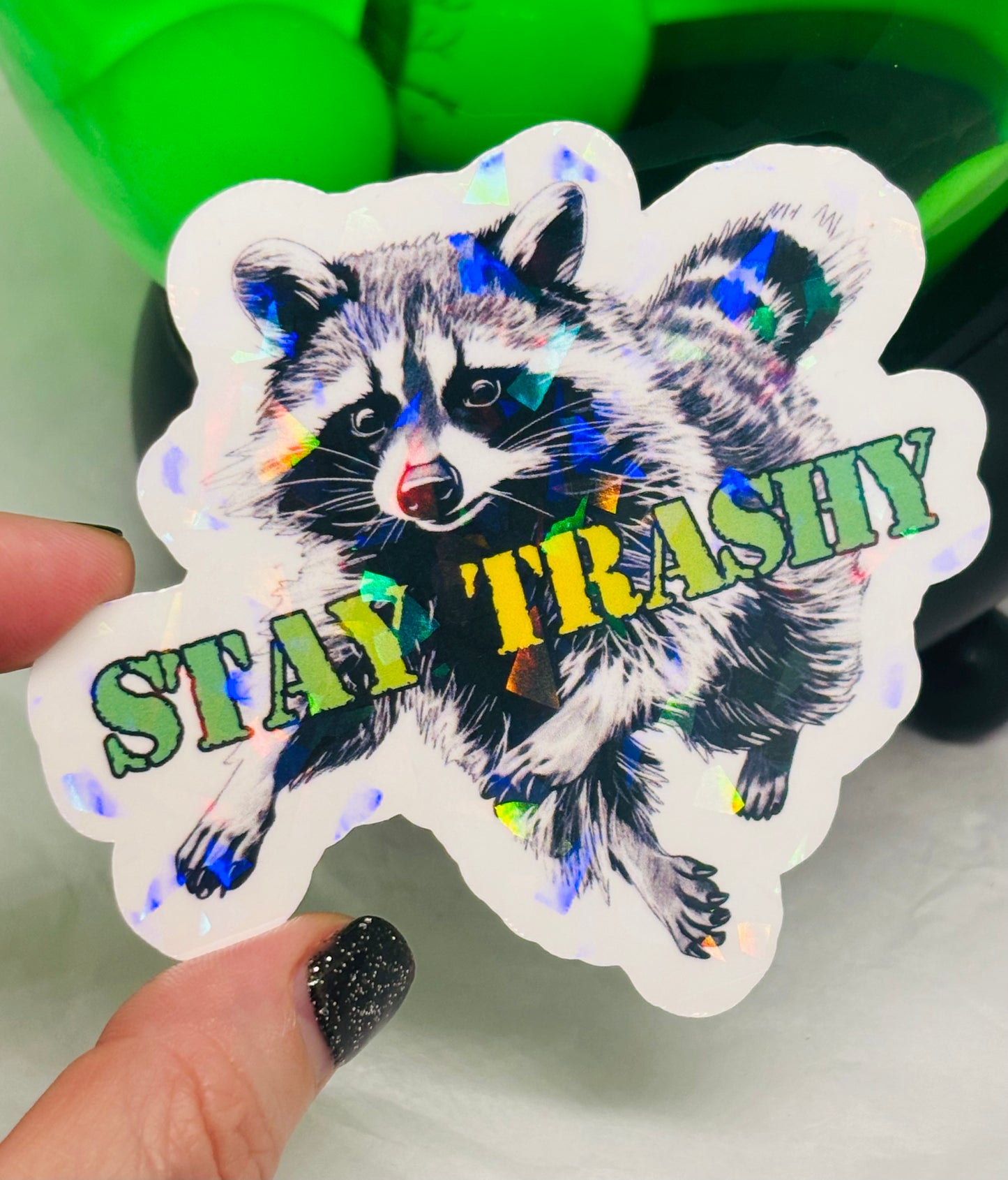 Stay Trashy Sticker