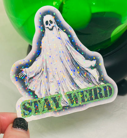 Stay Weird (Ghost) Sticker