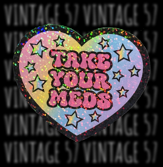Take Your Meds Sticker